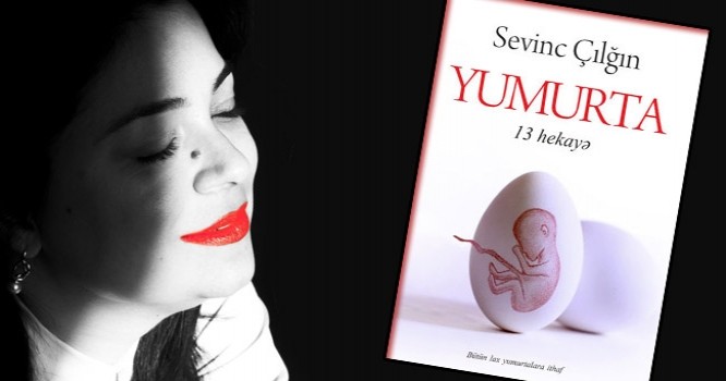 Sevinc Çılğından yeni kitab - "YUMURTA"